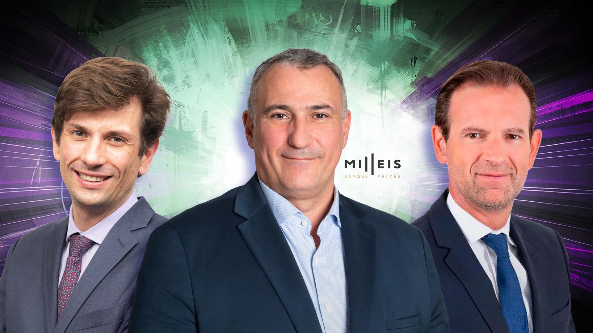 Milleis – Nouvelles prérogatives pour Arnaud Cayla, Martin Cupillard et Olivier Chatain